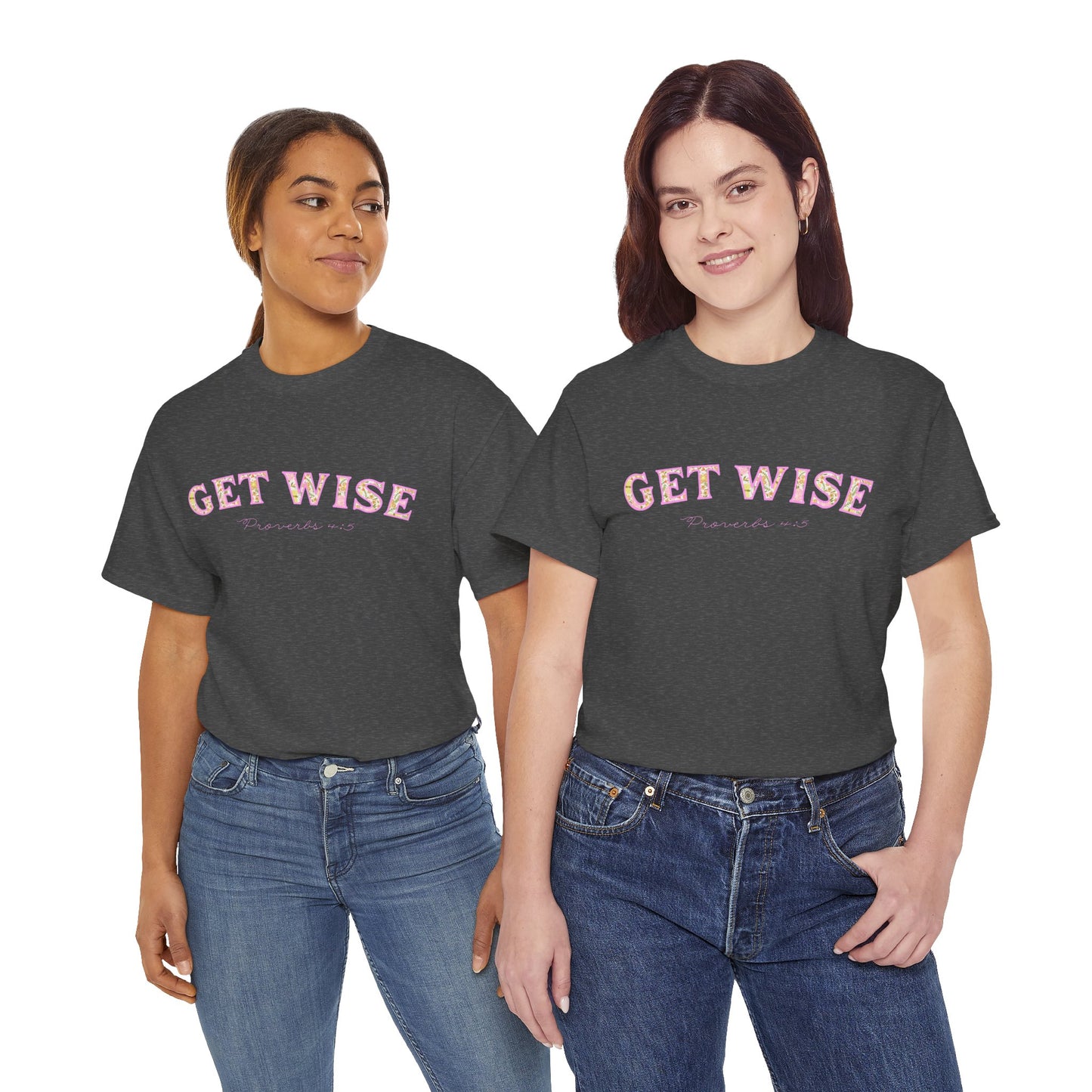 Get Wise Proverbs 4:5 Cotton Tee