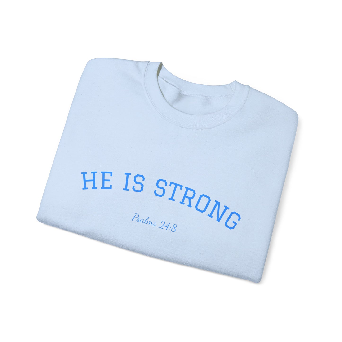 Psalms 24:8 Sweatshirt