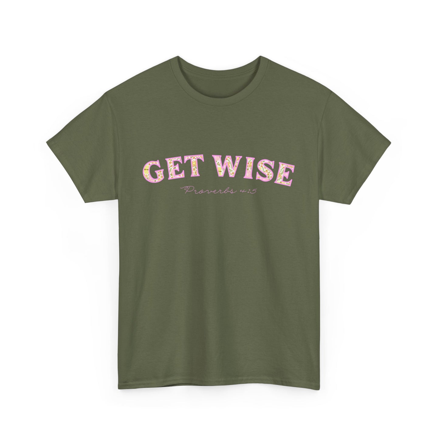 Get Wise Proverbs 4:5 Cotton Tee