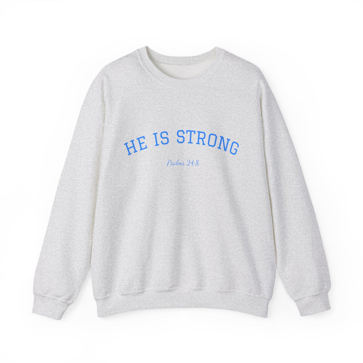 Psalms 24:8 Sweatshirt