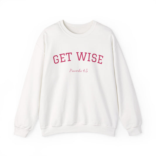 Proverbs 4:5 Sweatshirt